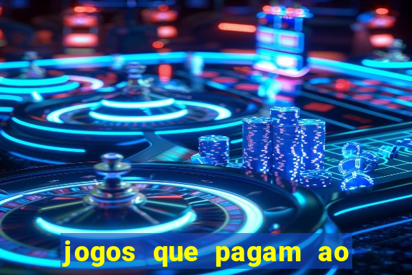 jogos que pagam ao se cadastrar